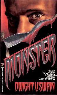 Monster by Dwight V. Swain