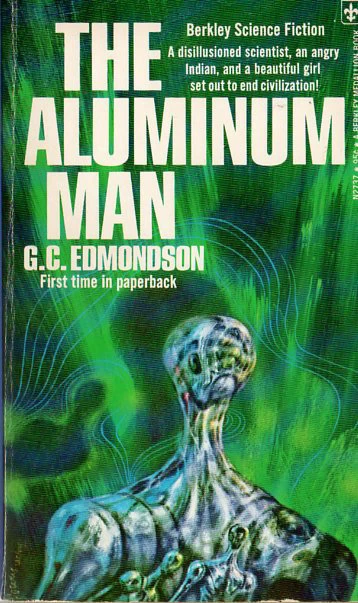 The Aluminum Man by G. C. Edmondson