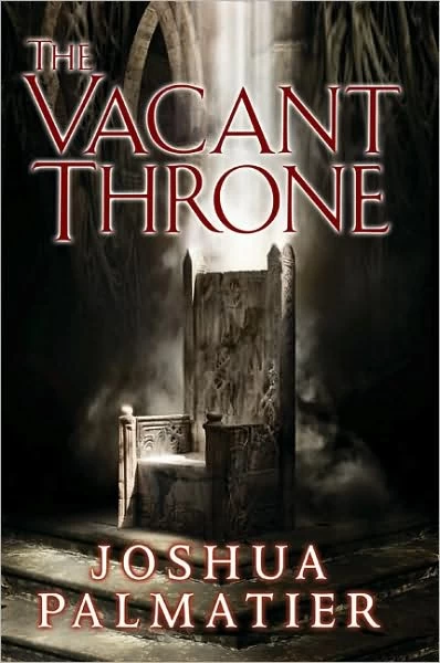 The Vacant Throne (Throne of Amenkor #3) by Joshua Palmatier
