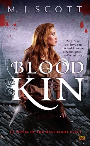 Blood Kin (The Half-Light City #2) by M. J. Scott