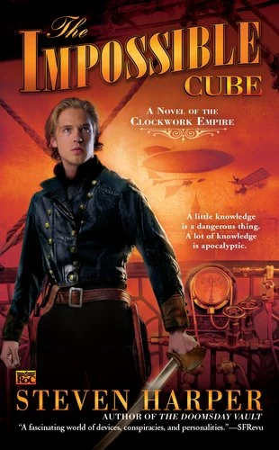 The Impossible Cube (Clockwork Empire #2) by Steven Harper