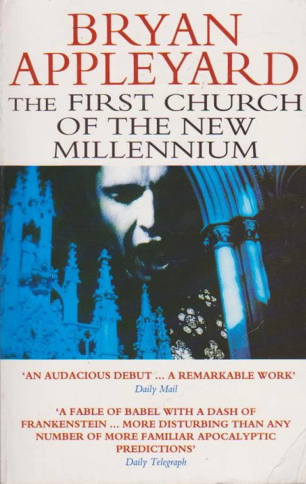 The First Church of the New Millennium by Bryan Appleyard