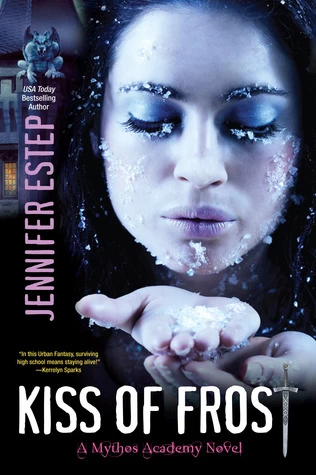 Kiss of Frost (Mythos Academy #2) by Jennifer Estep
