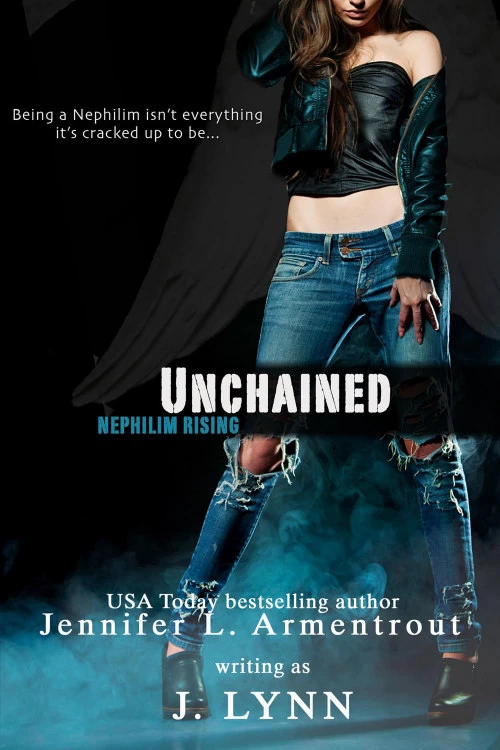 Unchained (Nephilim Rising #1) by Jennifer L. Armentrout, J. Lynn