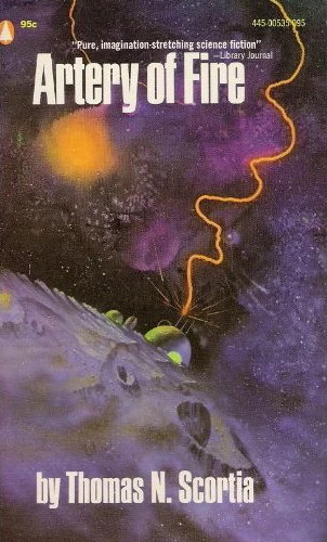 Artery of Fire by Thomas N. Scortia