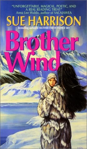 Brother Wind (The Ivory Carver Trilogy #3) by Sue Harrison