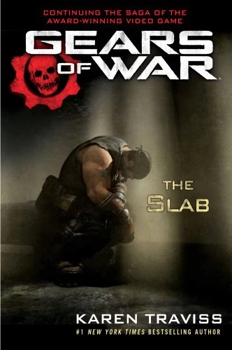 The Slab (Gears of War #5) by Karen Traviss