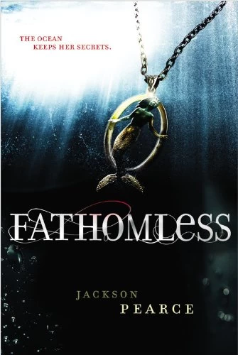 Fathomless (Fairytale Retellings #3) by Jackson Pearce