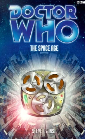 The Space Age (Doctor Who: EDA #34) by Steve Lyons