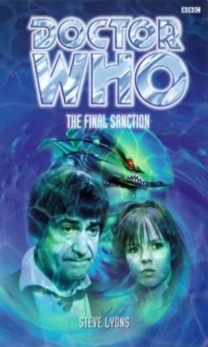 The Final Sanction (Doctor Who: The Past Doctor Adventures #24) by Steve Lyons