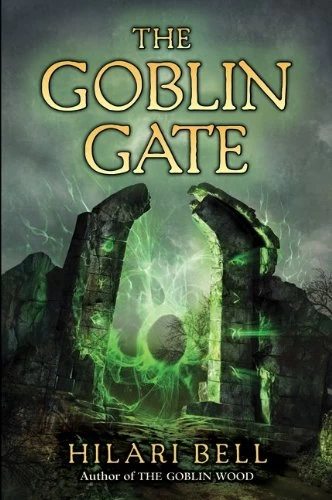 The Goblin Gate (Goblin Wood #2) by Hilari Bell