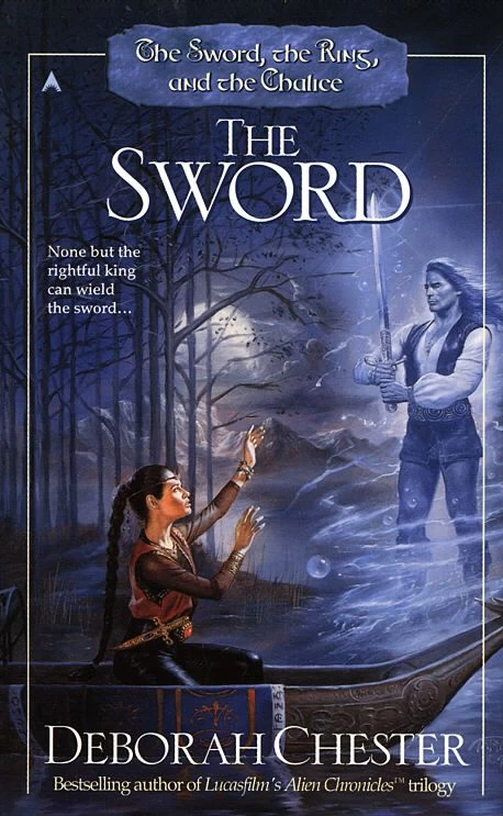 The Sword (The Sword, the Ring and the Chalice #1) by Deborah Chester