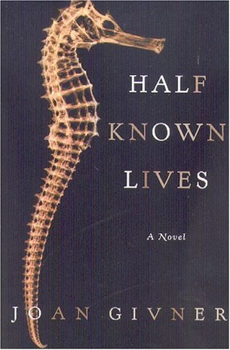 Half Known Lives