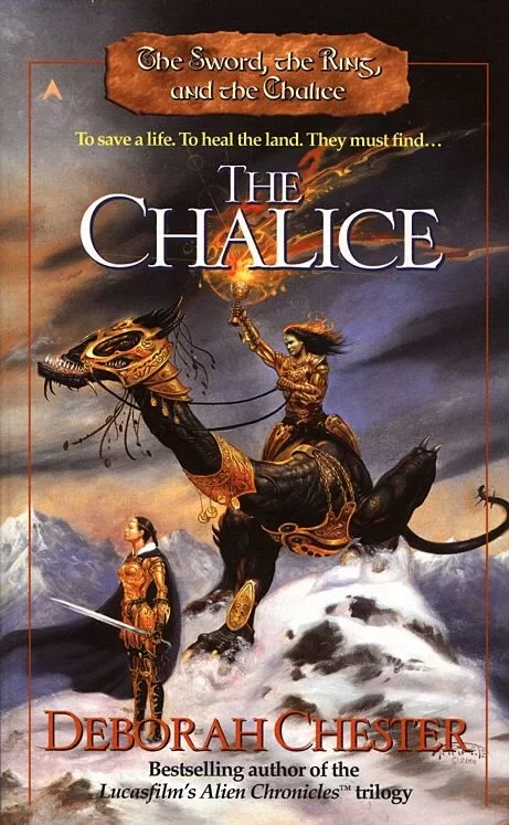 The Chalice (The Sword, the Ring and the Chalice #3) by Deborah Chester
