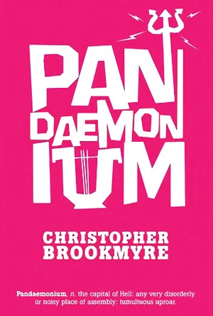 Pandaemonium by Christopher Brookmyre