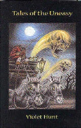 Tales of the Uneasy by Violet Hunt