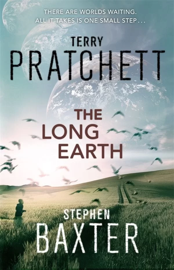 The Long Earth (The Long Earth #1) by Terry Pratchett, Stephen Baxter