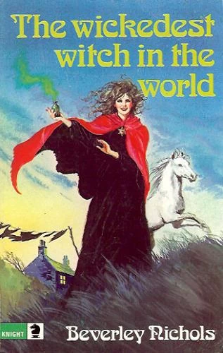 The Wickedest Witch in the World by Beverley Nichols