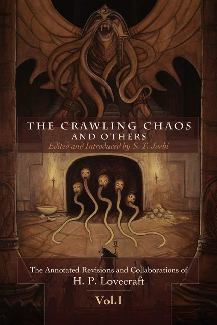 The Crawling Chaos and Others
