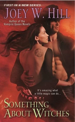 Something About Witches (Arcane Shot #1) by Joey W. Hill