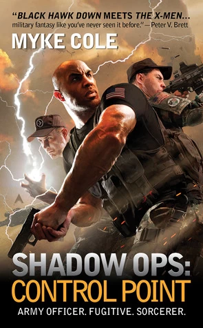 Shadow Ops: Control Point (Shadow Ops #1) by Myke Cole