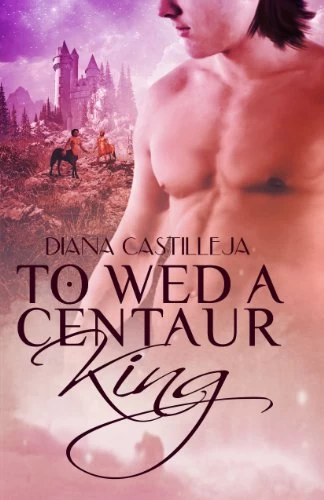 To Wed a Centaur King