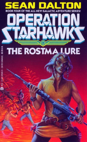 The Rostma Lure (Operation Starhawks #4) by Sean Dalton