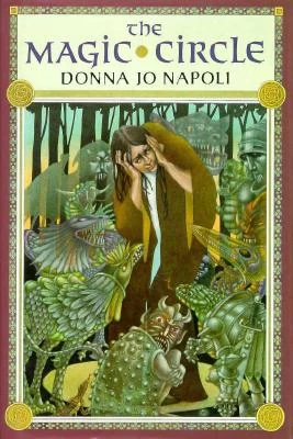 The Magic Circle by Donna Jo Napoli