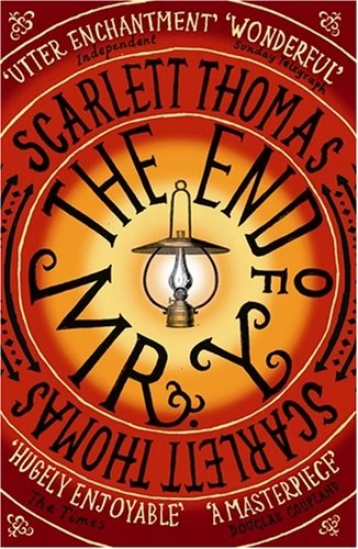 The End of Mr. Y by Scarlett Thomas