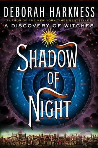 Shadow of Night (All Souls #2) by Deborah Harkness