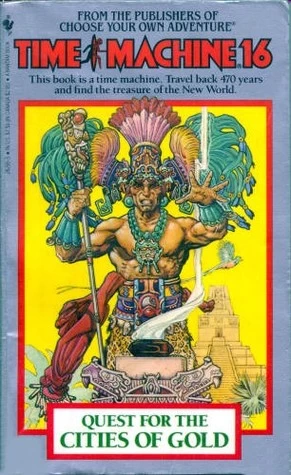 Quest for the Cities of Gold (Time Machine #16) by Richard Glatzer