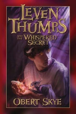 Leven Thumps and the Whispered Secret (Leven Thumps #2) by Obert Skye
