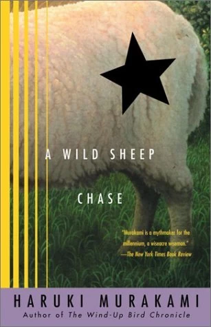 A Wild Sheep Chase (Trilogy of the Rat #3) by Haruki Murakami