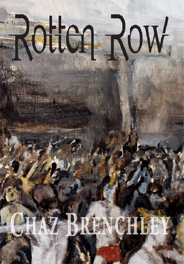 Rotten Row by Chaz Brenchley