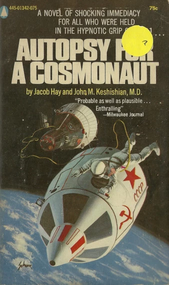 Autopsy for a Cosmonaut