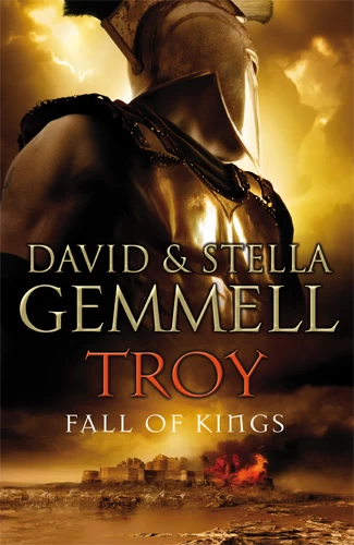 Fall of Kings (Troy Trilogy #3) by David Gemmell, Stella Gemmell