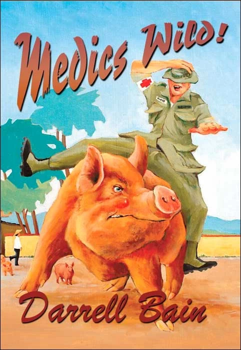 Medics Wild (The Williard Brothers Series) by Darrell Bain