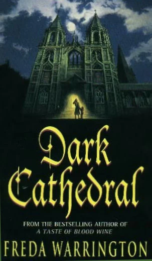 Dark Cathedral (Dark Cathedral #1) by Freda Warrington