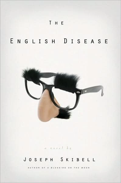 The English Disease by Joseph Skibell