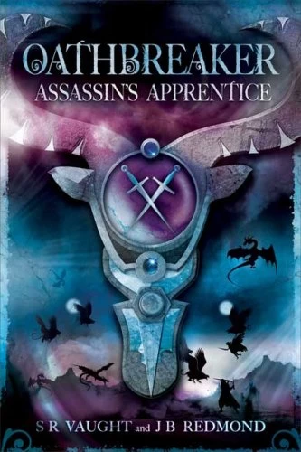 Assassin's Apprentice (Oathbreaker #1) by J. B. Redmond, S. R. Vaught