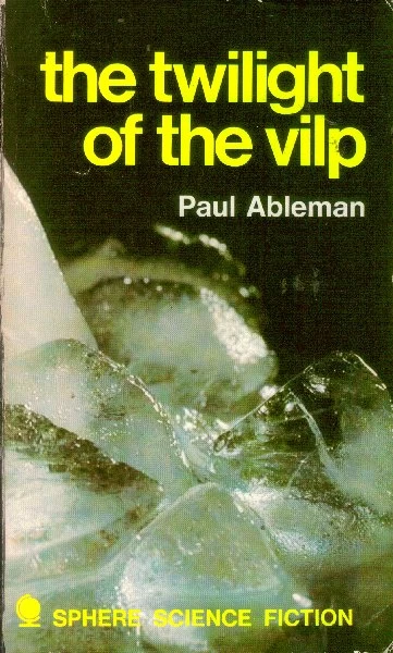 The Twilight of the Vilp