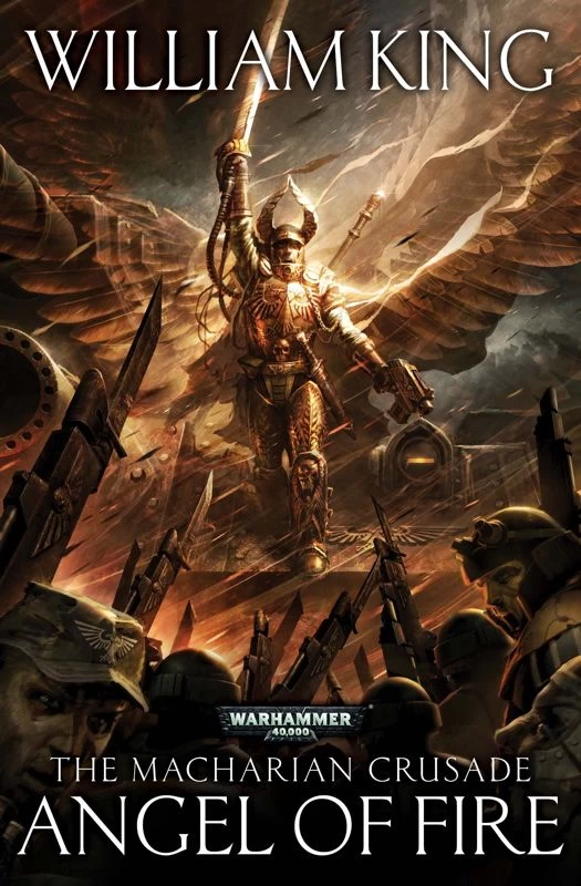 Angel of Fire (Warhammer 40,000: The Macharian Crusade #1) by William King