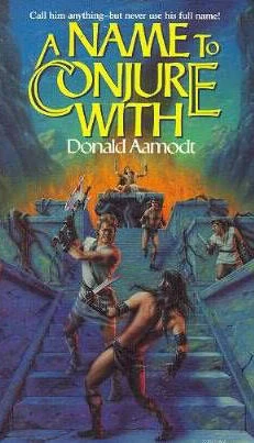 A Name to Conjure With (Zarathandra #1) by Donald Aamodt