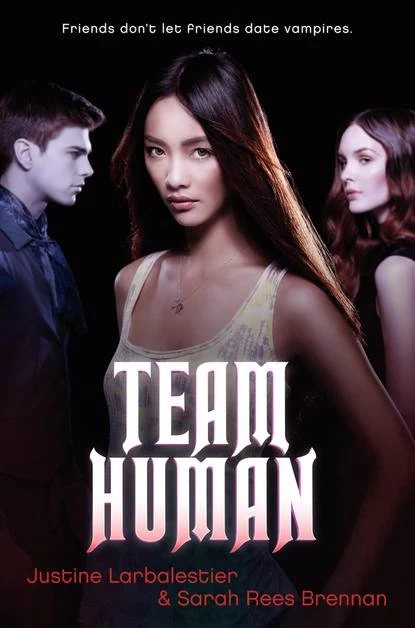 Team Human by Justine Larbalestier, Sarah Rees Brennan