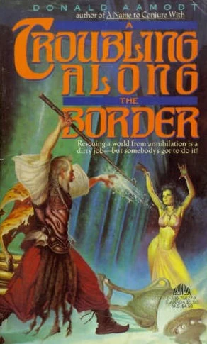 A Troubling Along the Border (Zarathandra #2) by Donald Aamodt