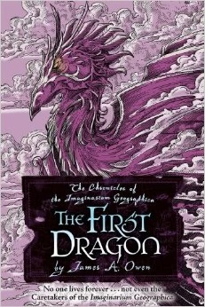 The First Dragon (The Chronicles of the Imaginarium Geographica #7) by James A. Owen