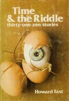 Time and the Riddle: Thirty-One Zen Stories