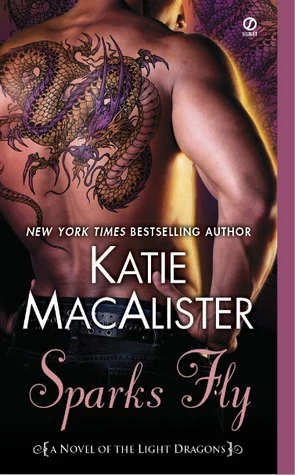 Sparks Fly (Light Dragons #3) by Katie MacAlister