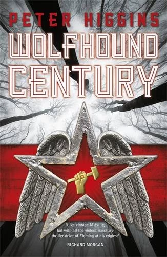 Wolfhound Century (Wolfhound Century #1) by Peter Higgins