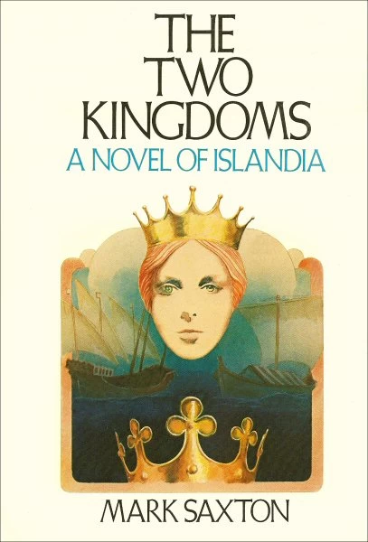 The Two Kingdoms (Islandia) by Mark Saxton